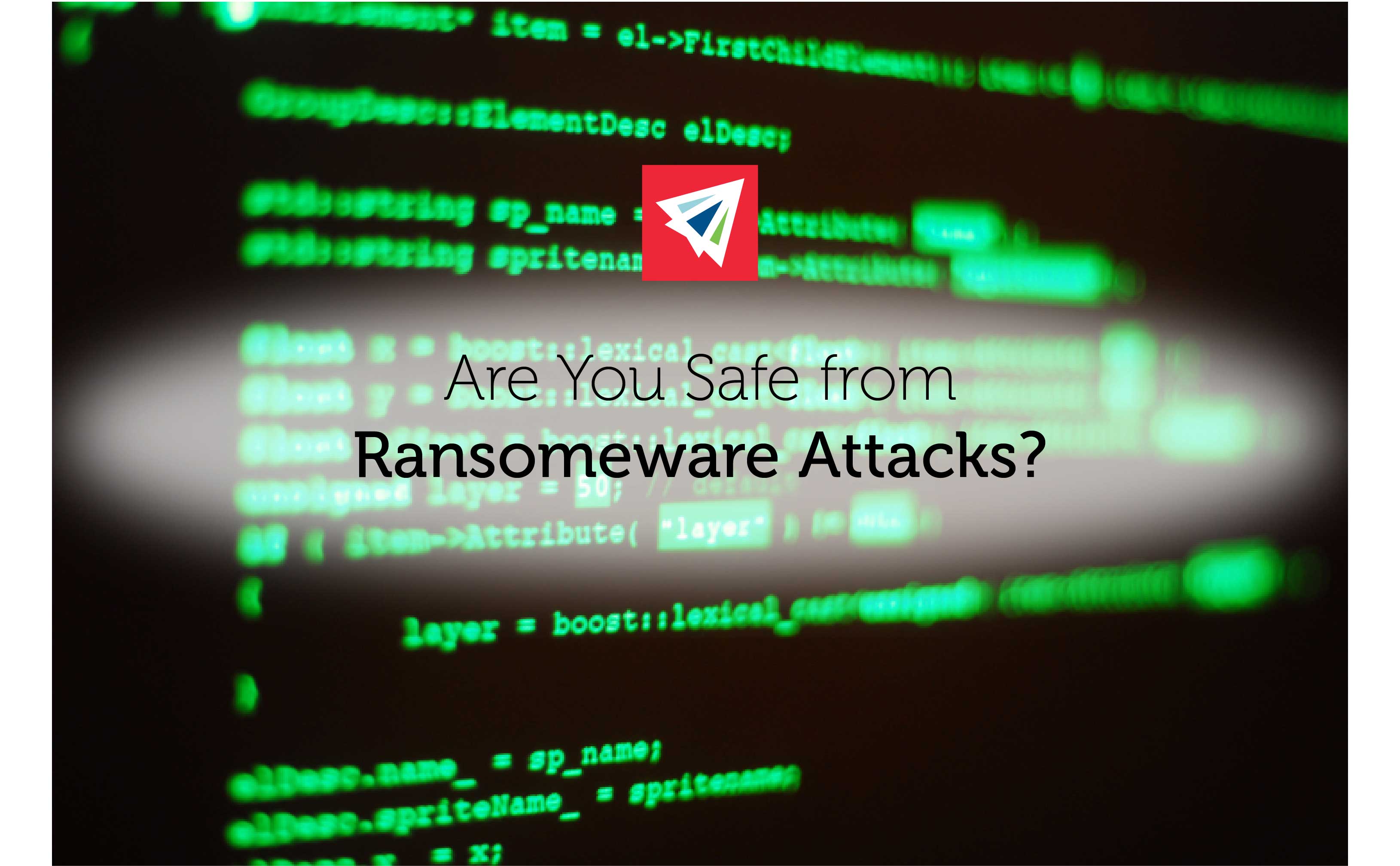 Are You Safe From Ransomware Attacks?