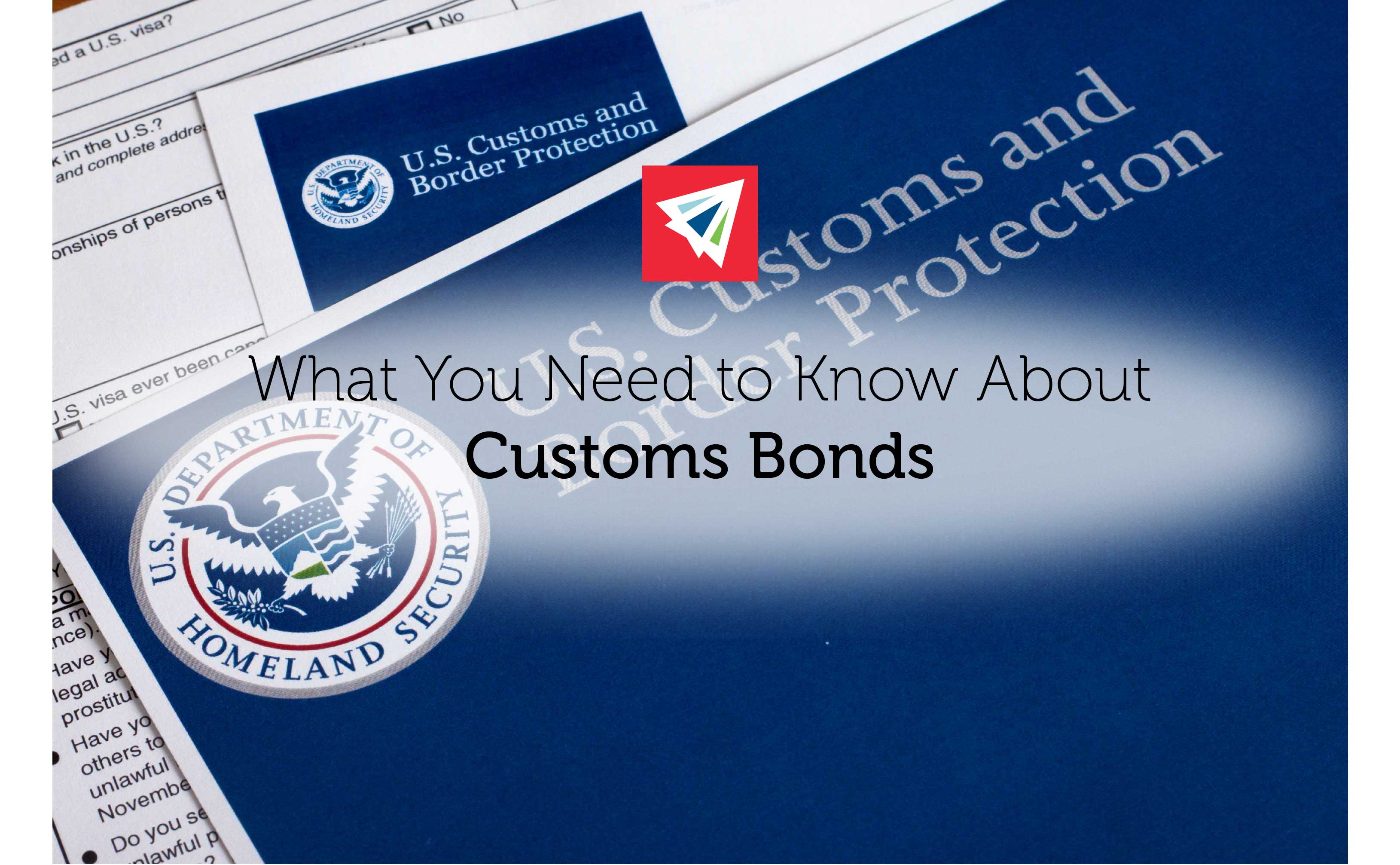 Customs Bonds: What You Need to Know
