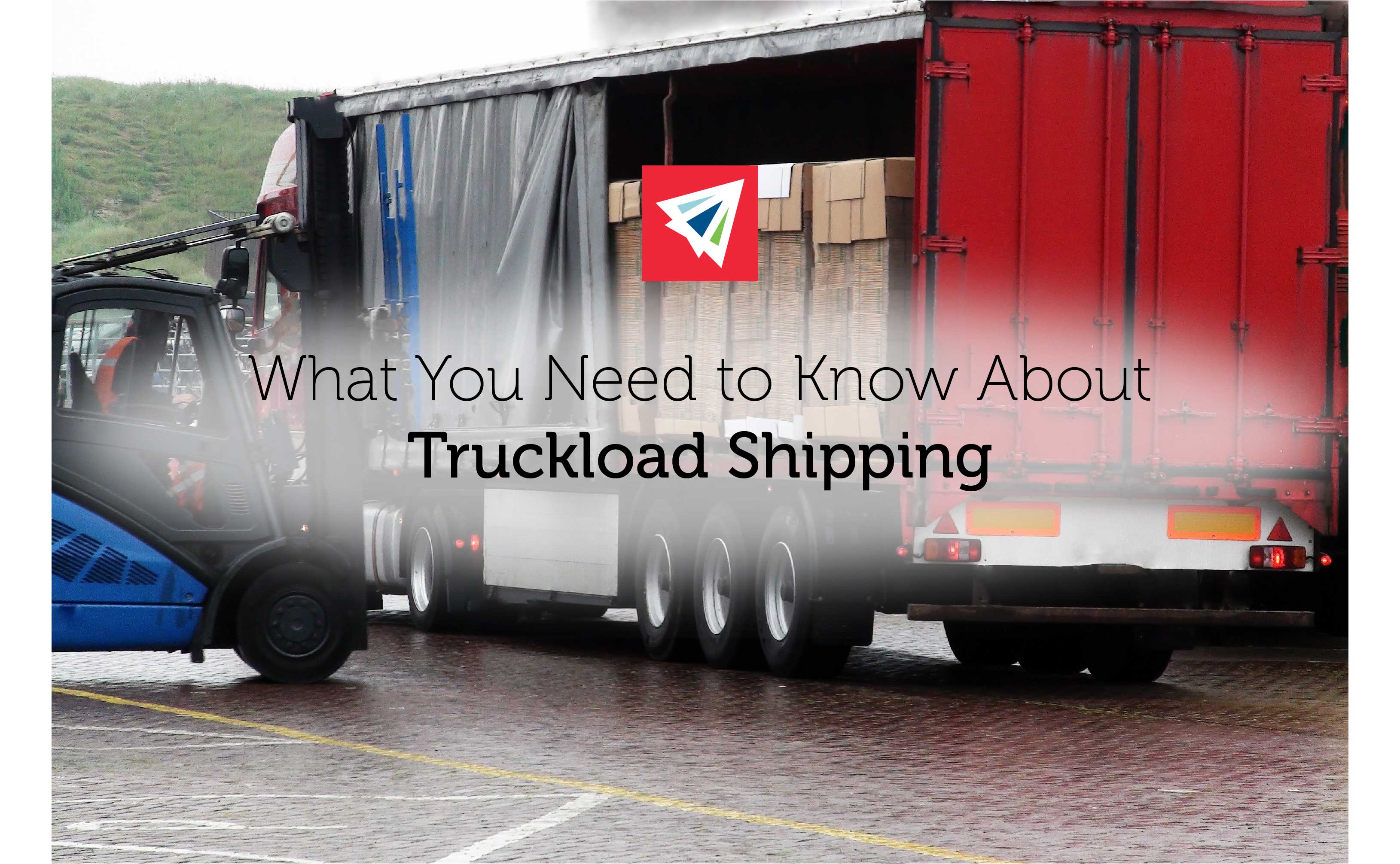 What You Need to Know about FTL Shipping