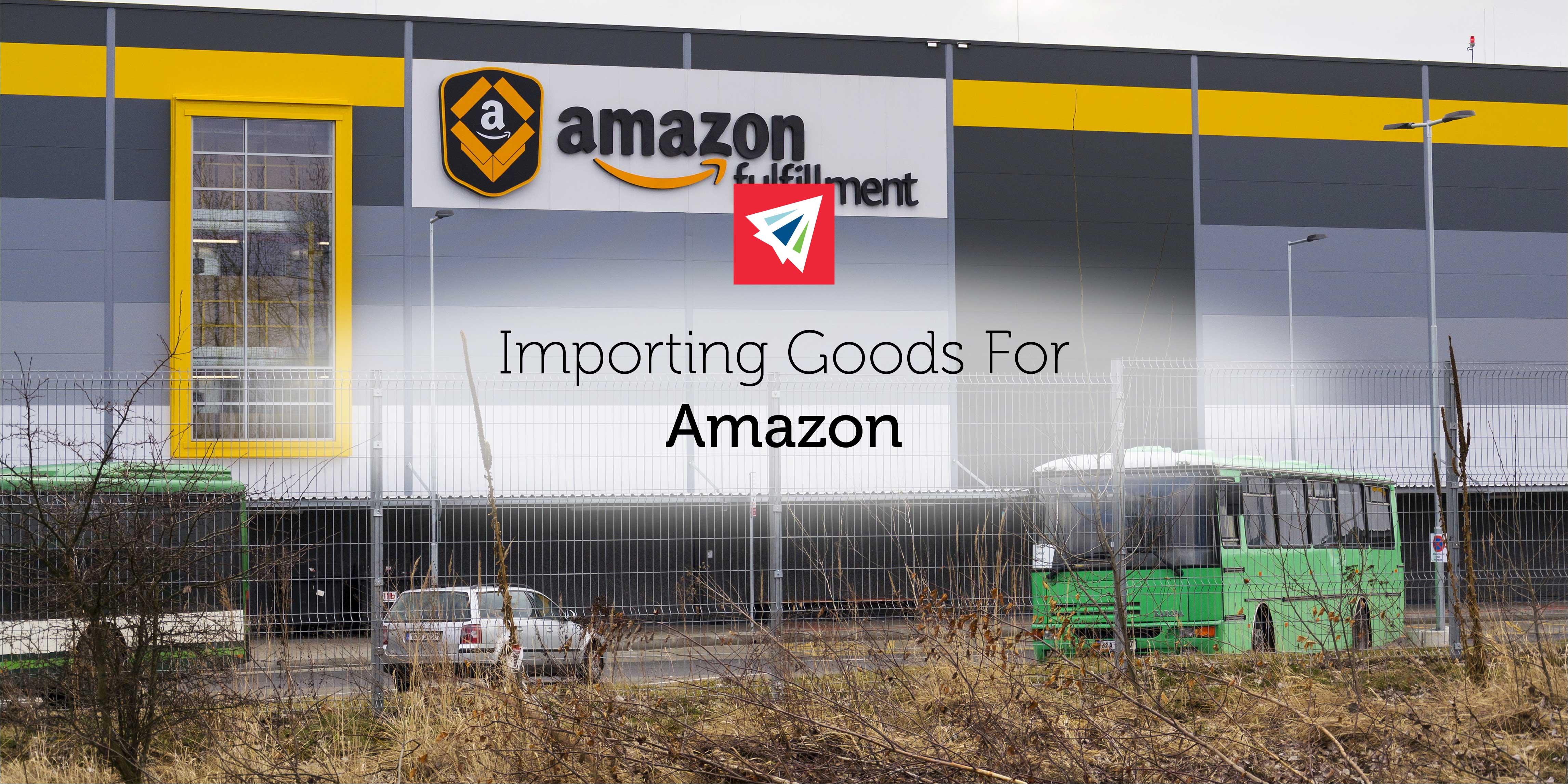 Importing Goods for Amazon