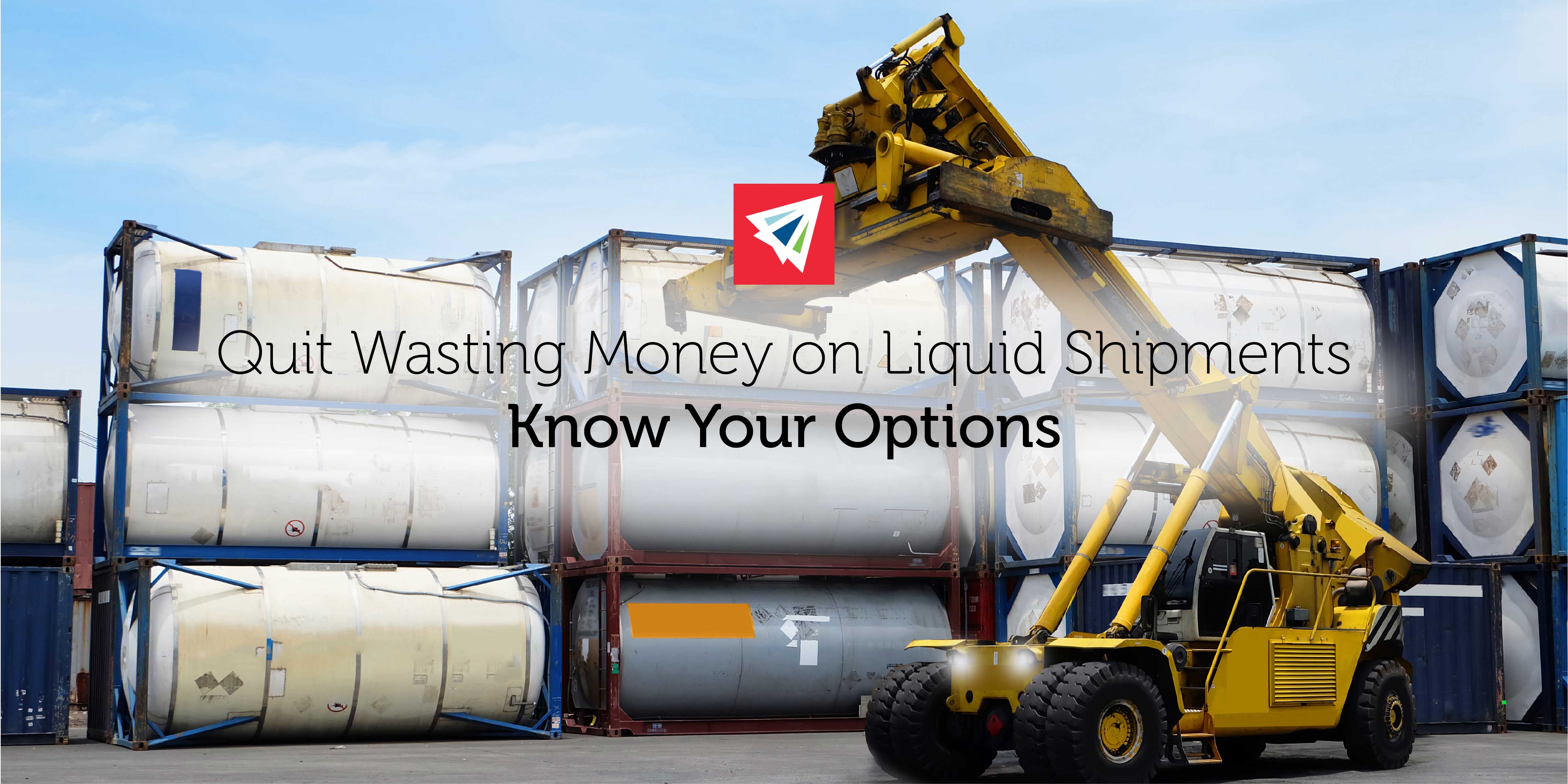 Quit Wasting Money on Liquid Shipments – Know Your Liquid Shipping Options