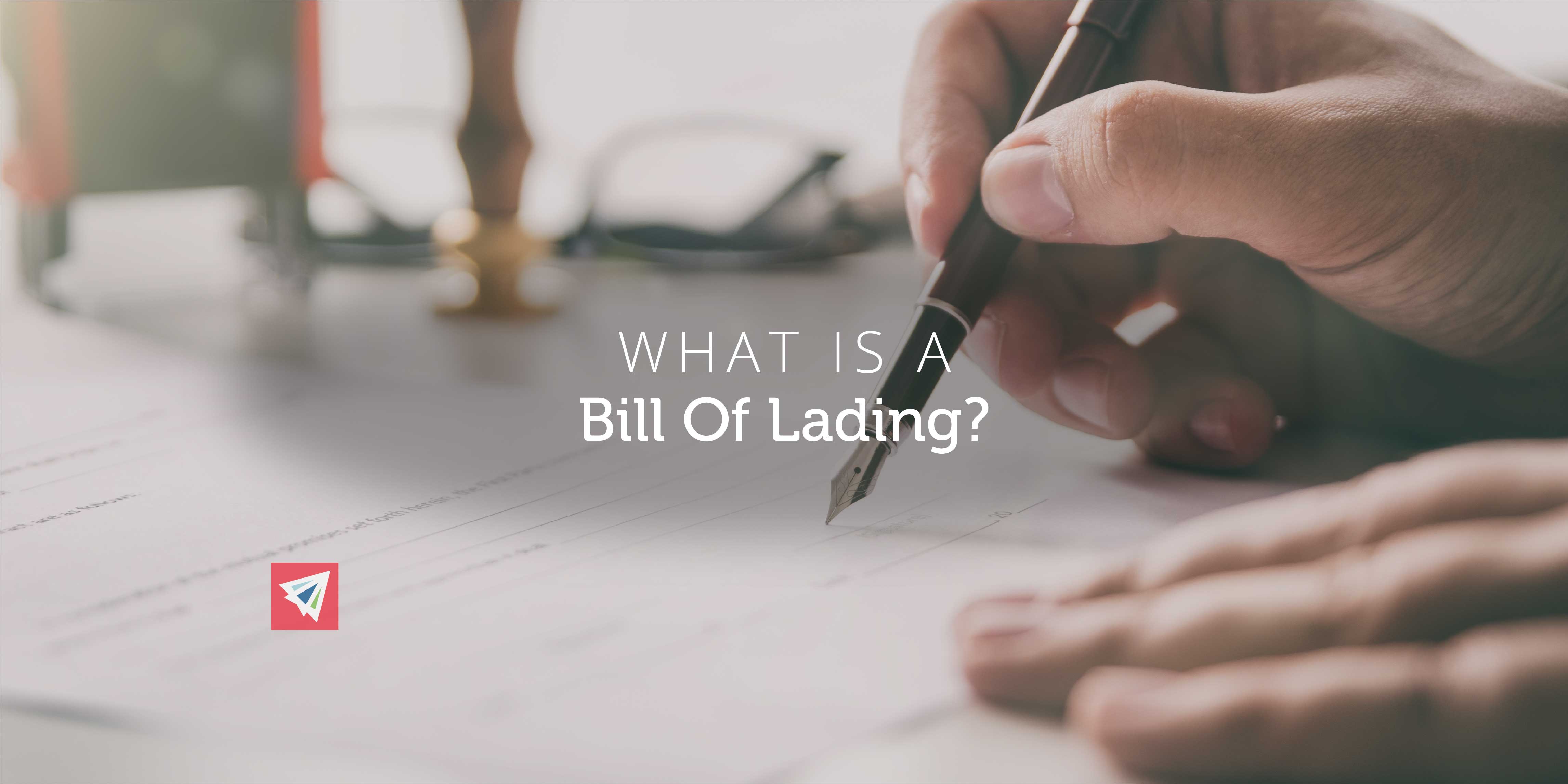 What is a Bill Of Lading?