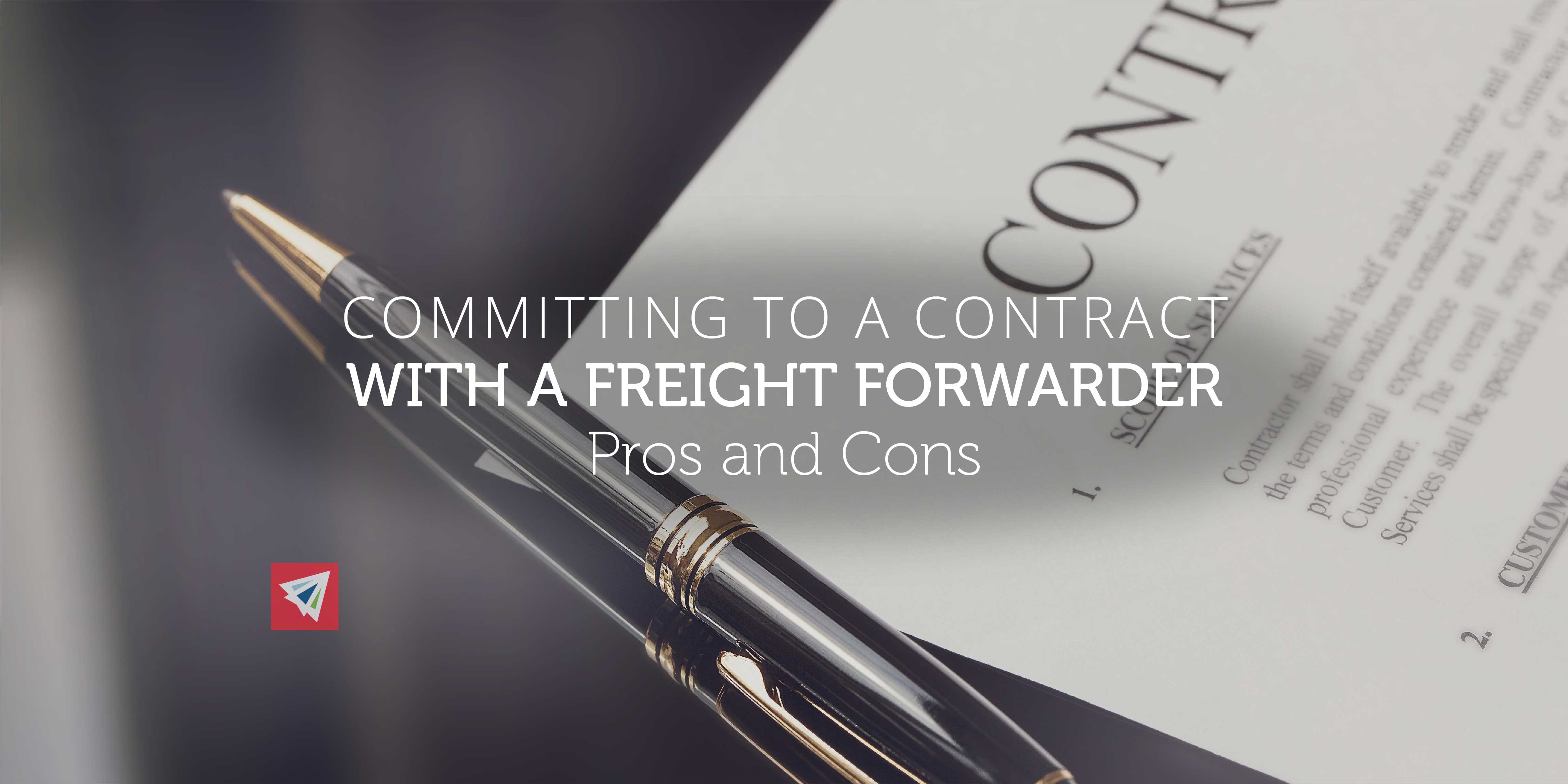 Committing to a Contract with a Freight Forwarder