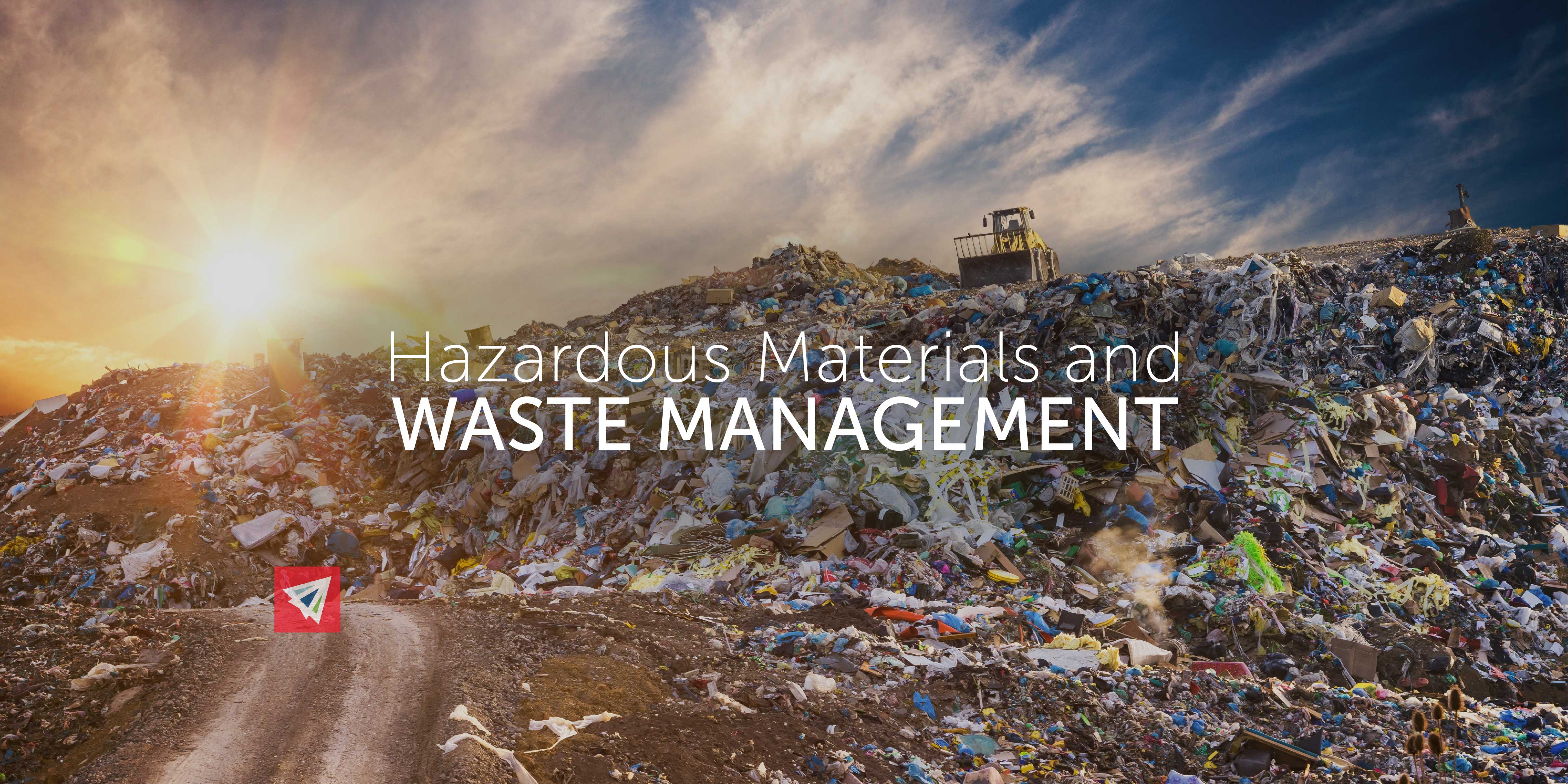 Hazardous Materials and Waste Management