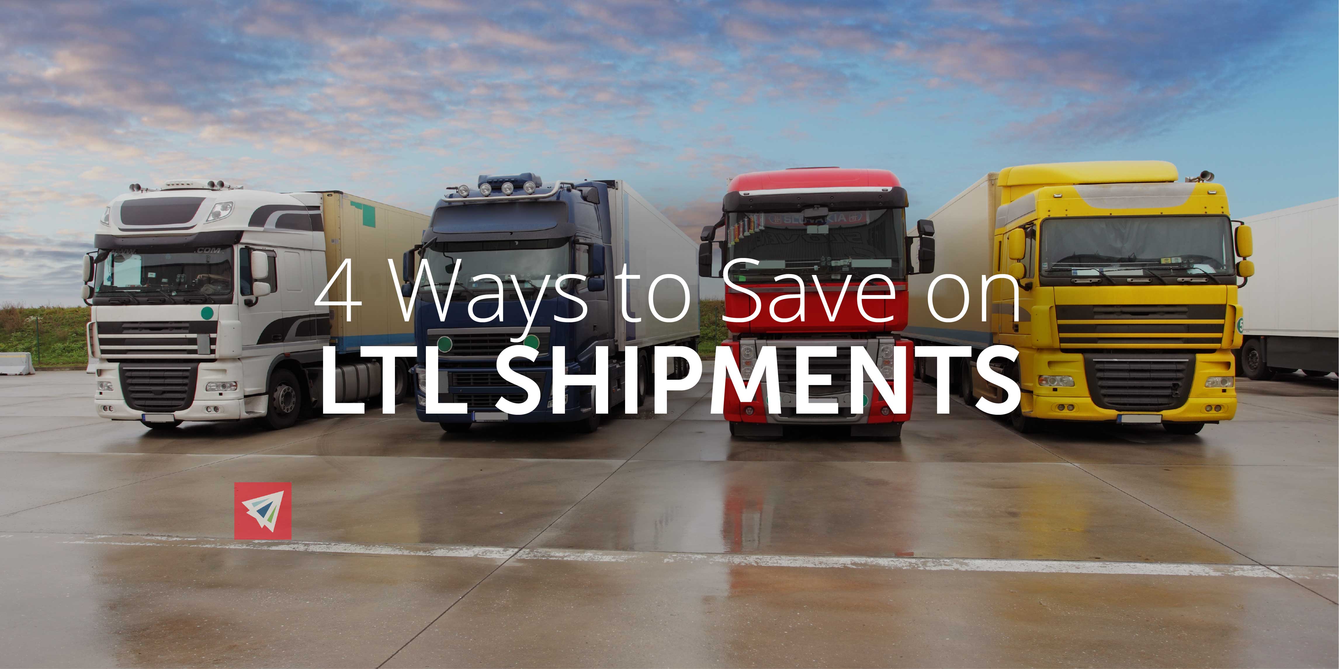 4 Ways to Save on LTL Shipping