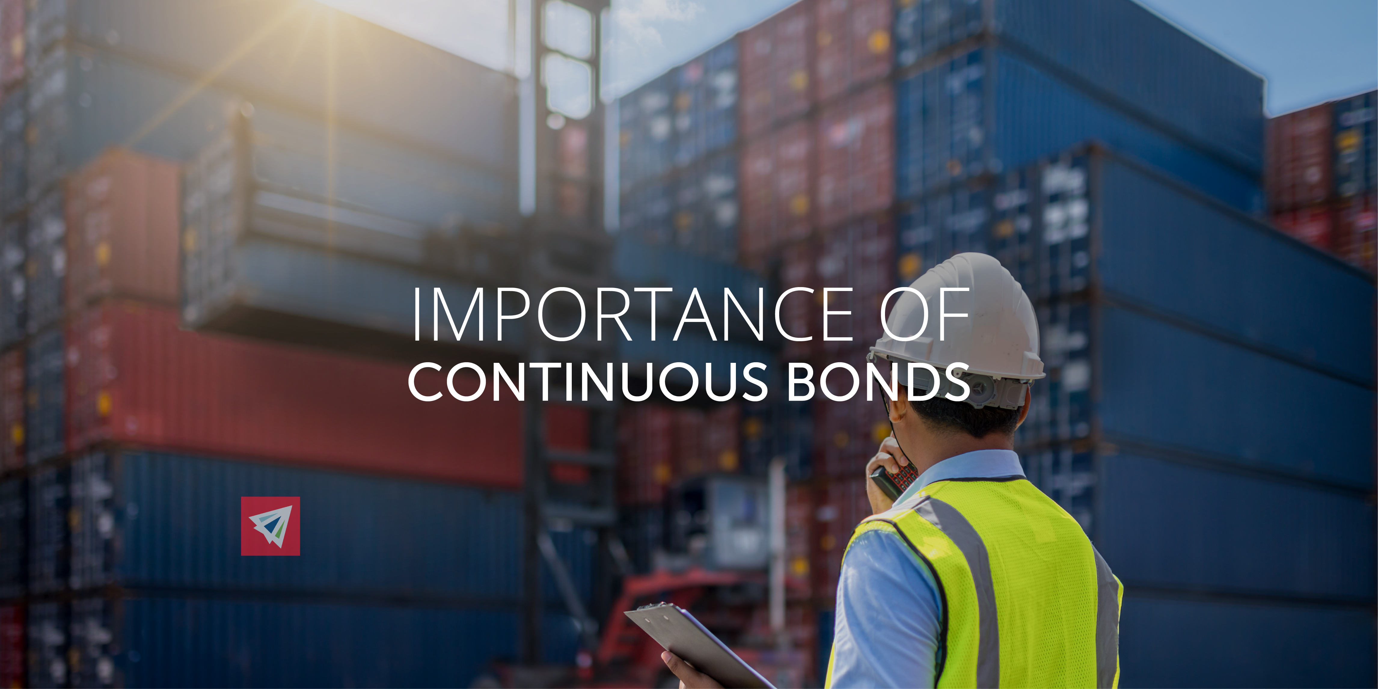 Importance Of Continuous Bonds: Customs Bonds