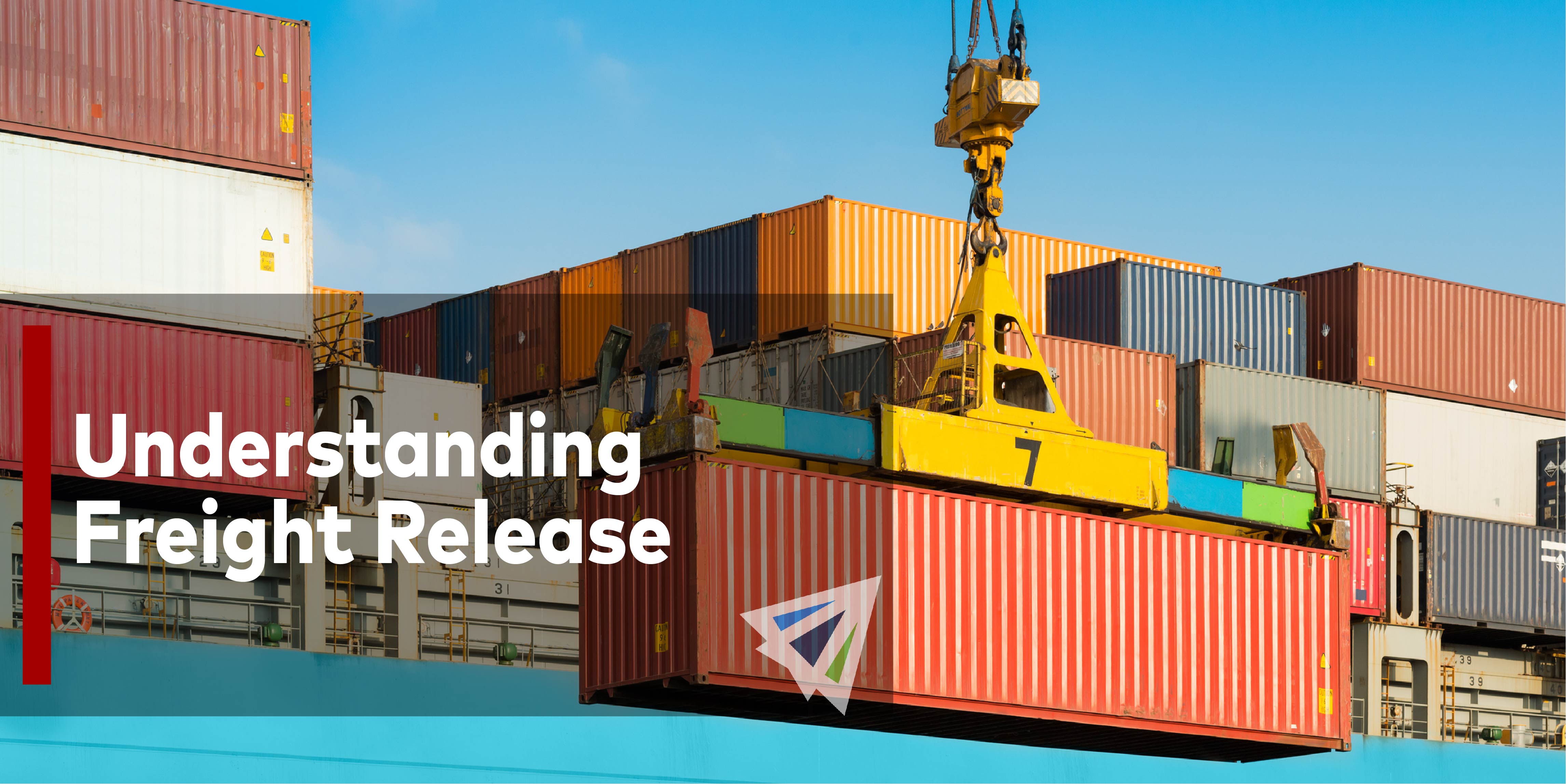 Understanding Freight Release