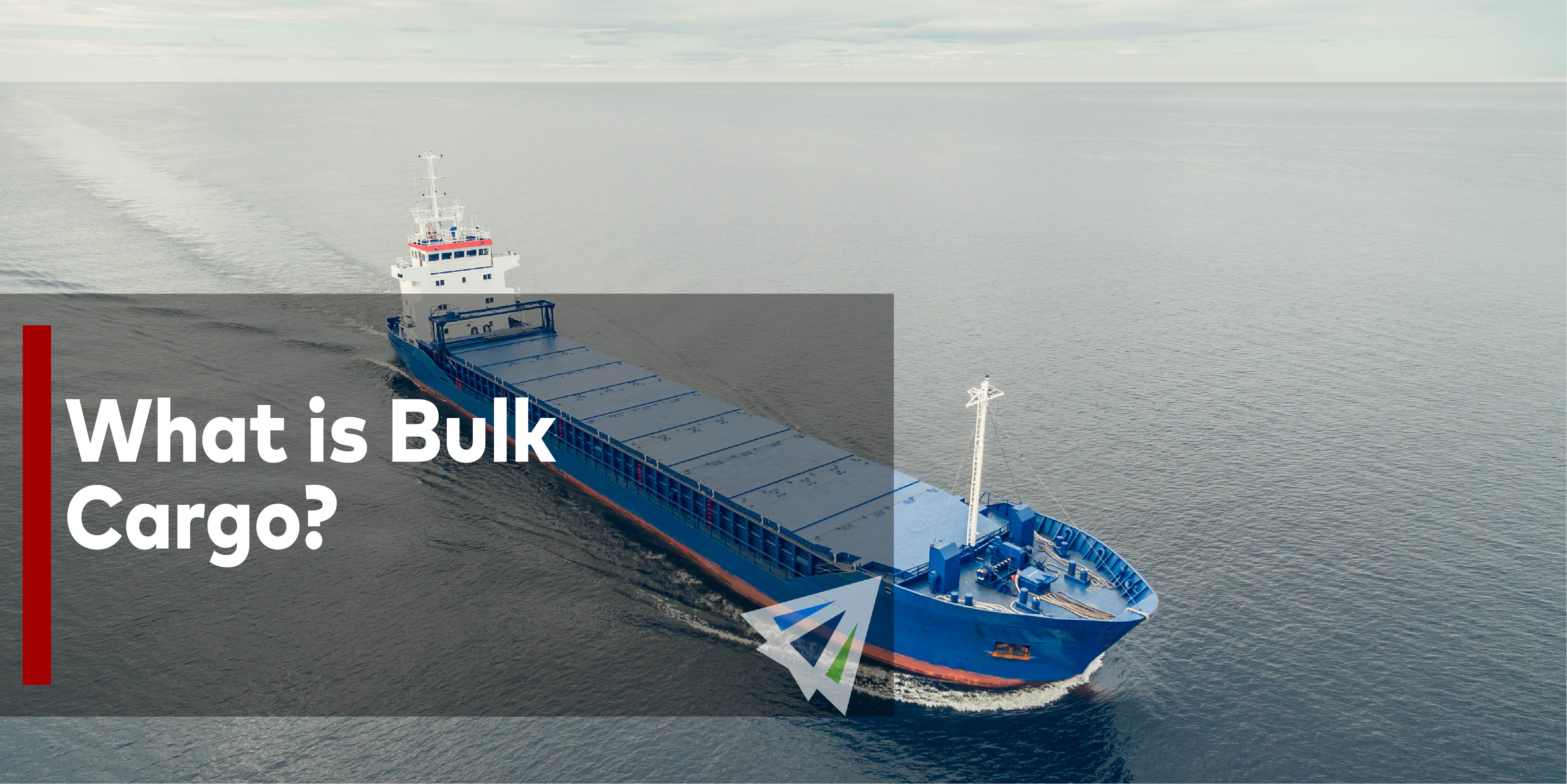 What is a Bulk Cargo? Logistics Terms and Definitions