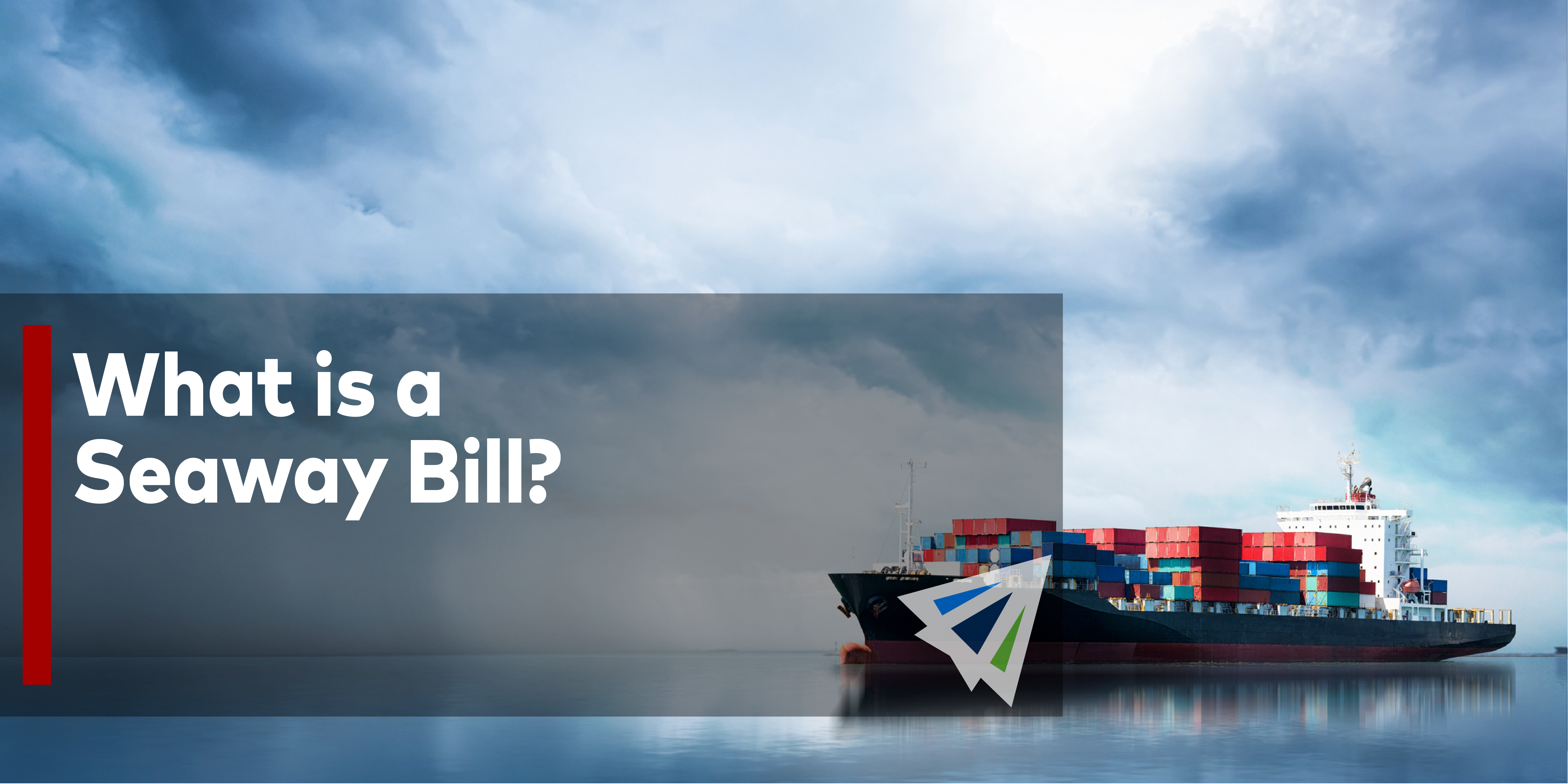 What is a Seaway Bill?