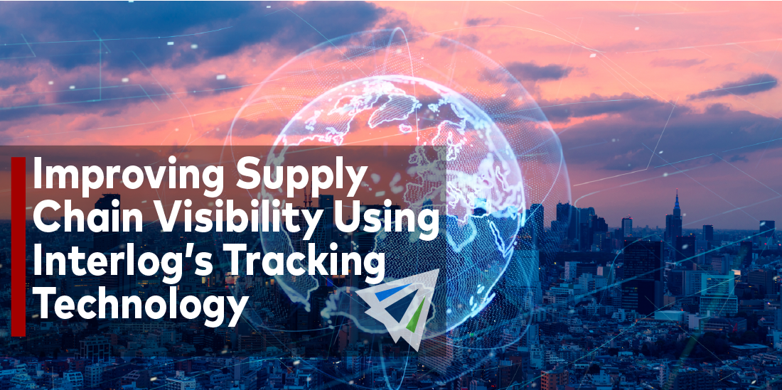 Improving Supply Chain Visibility Using Interlog’s Tracking Technology