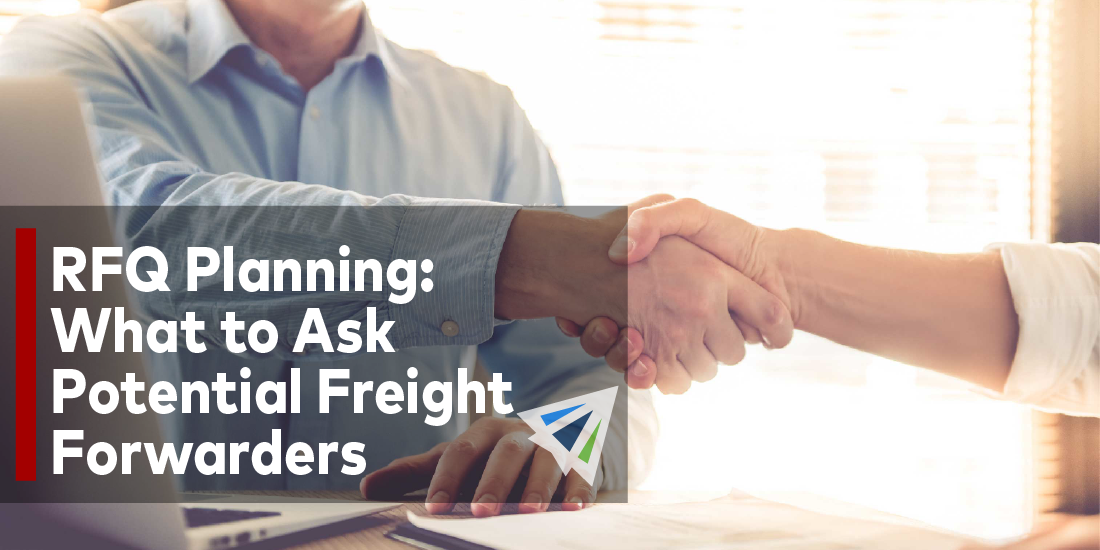 RFQ Planning: What to Ask Potential Freight Forwarders
