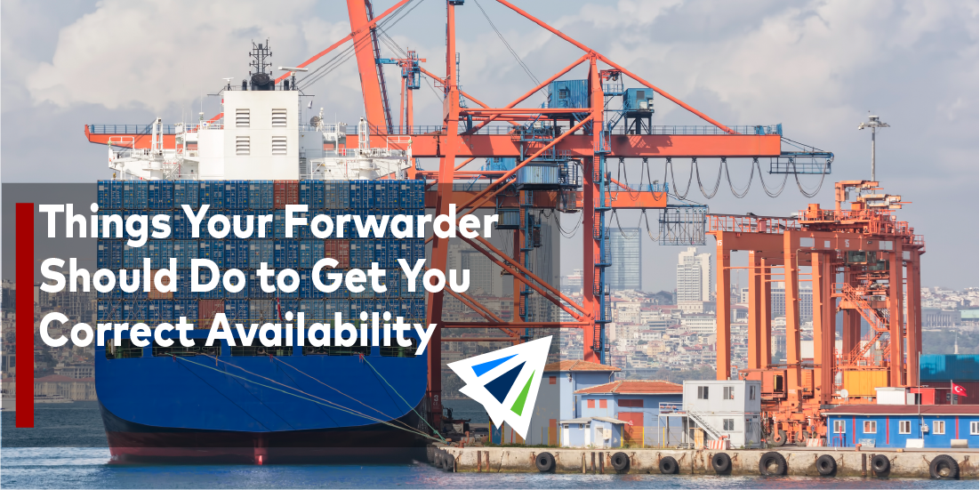 Things Your Forwarder Should Do to Get You Correct Availability