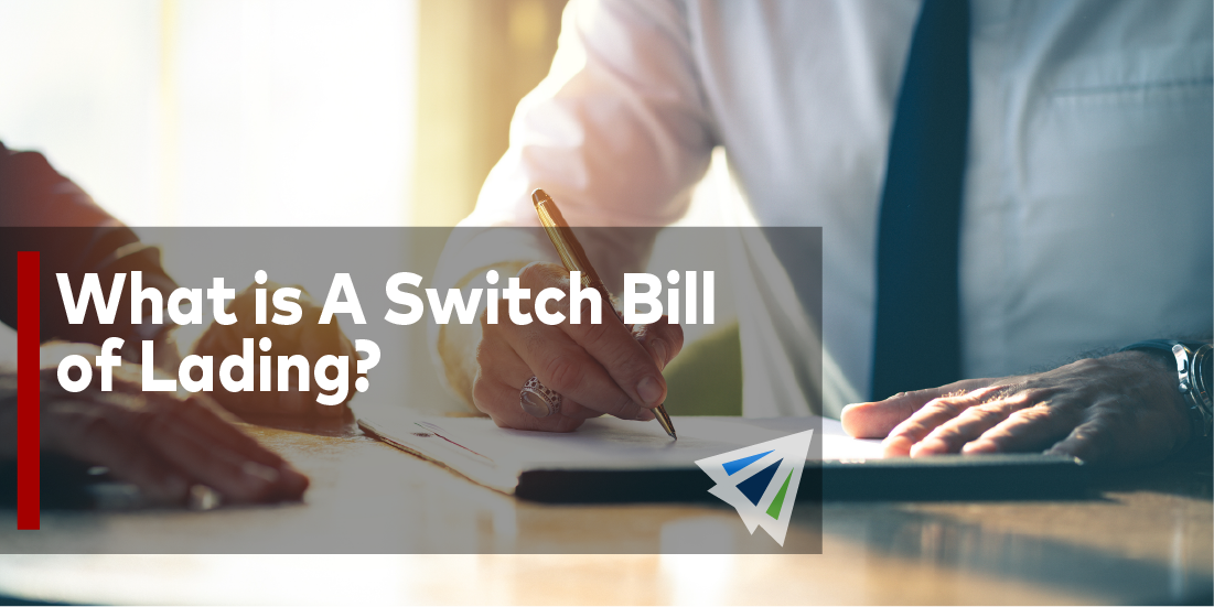 What is a Switch Bill Of Lading?