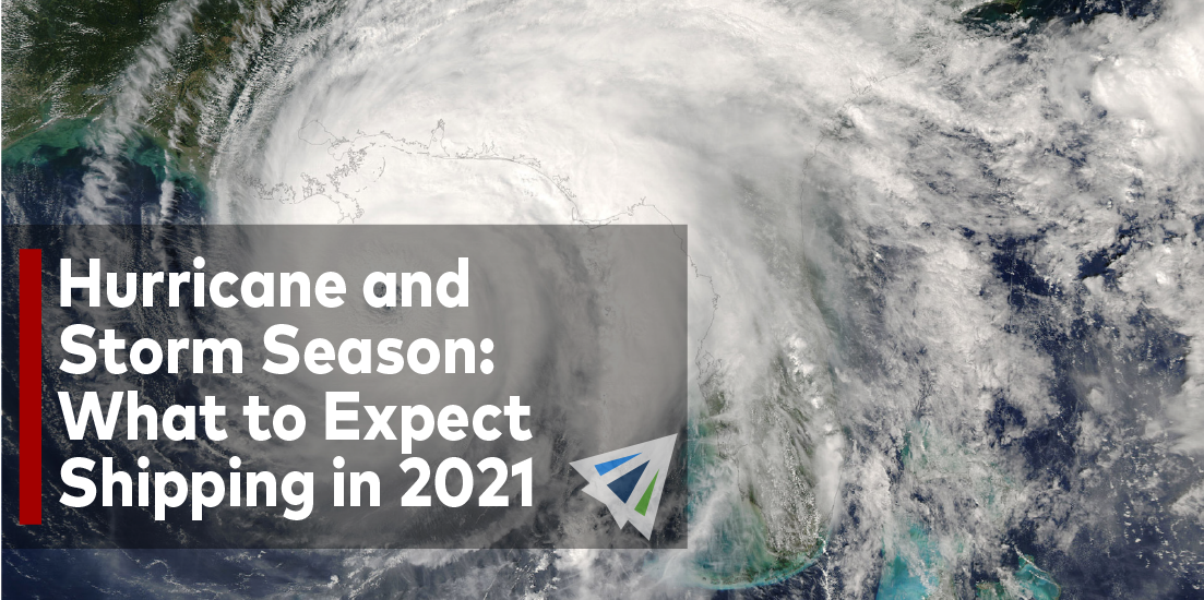 Hurricane and Storm Season: What to Expect Shipping in 2021