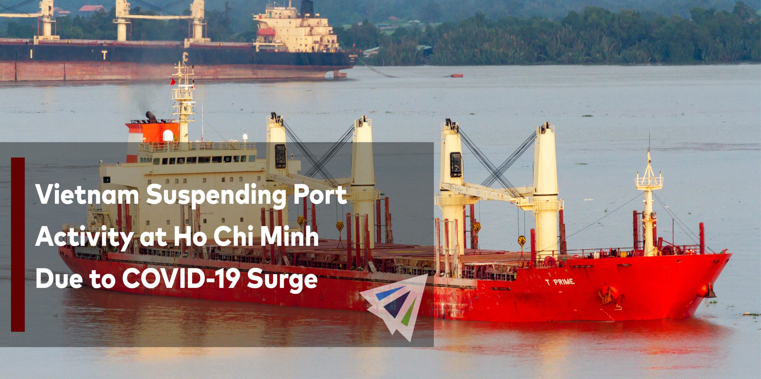 Vietnam Suspending Port Activity at Ho Chi Minh Due to COVID-19 Surge
