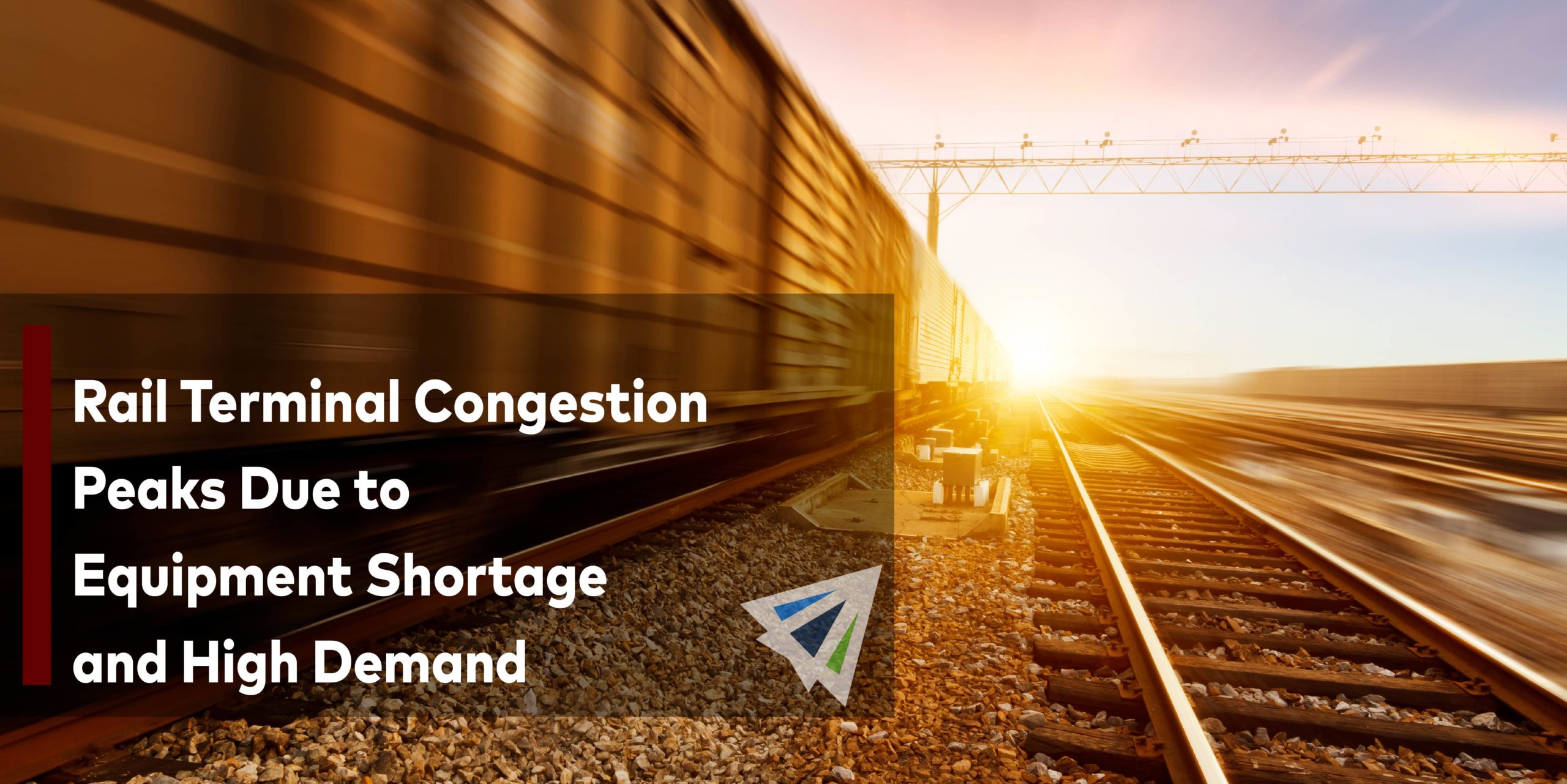 Rail Terminal Congestion Peaks Due to Equipment Shortage and High Demand