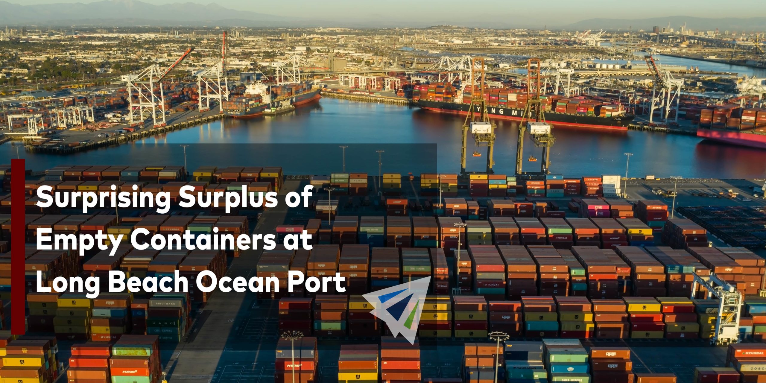 Surprising Surplus of Empty Containers at Long Beach Ocean Port