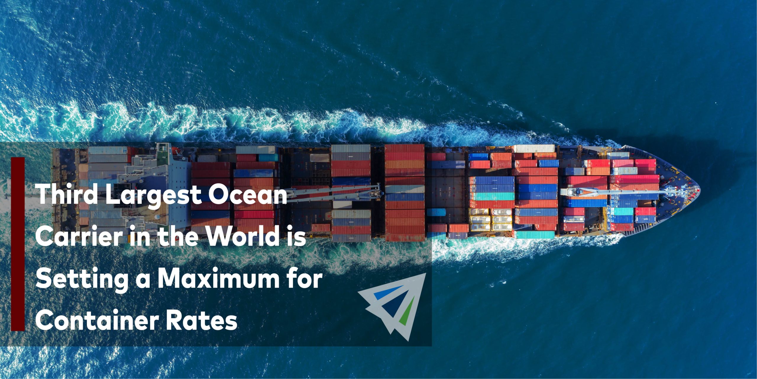 Third Largest Ocean Carrier in the World is Setting a Maximum for Container Rates