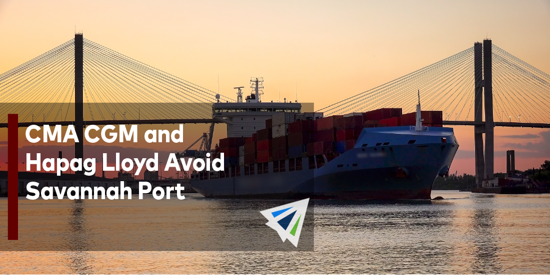 CMA CGM and Hapag Lloyd Avoid Savannah Port