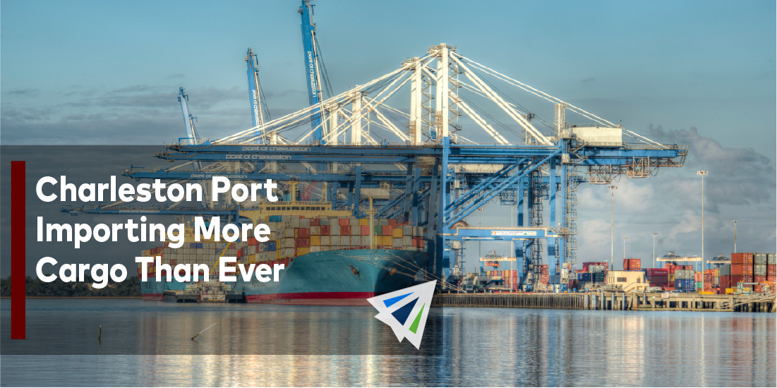 Charleston Port Importing More Cargo Than Ever