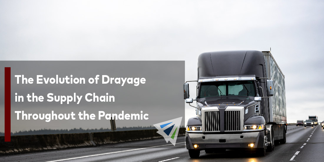 The Evolution of Drayage in the Supply Chain Throughout the Pandemic