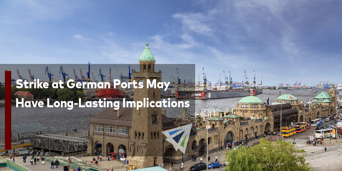 Strike at German Ports May Have Long-Lasting Implications