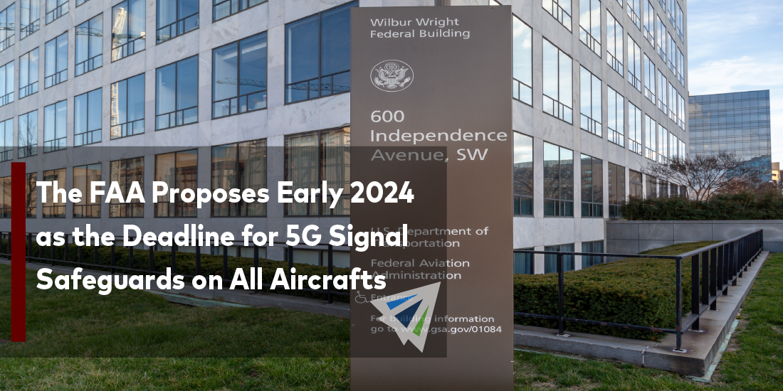 The FAA Proposes Early 2024 as the Deadline for 5G Signal Safeguards on All Aircrafts