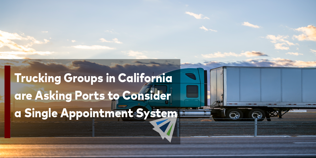 Trucking Groups in California are Asking Ports to Consider a Single Appointments System