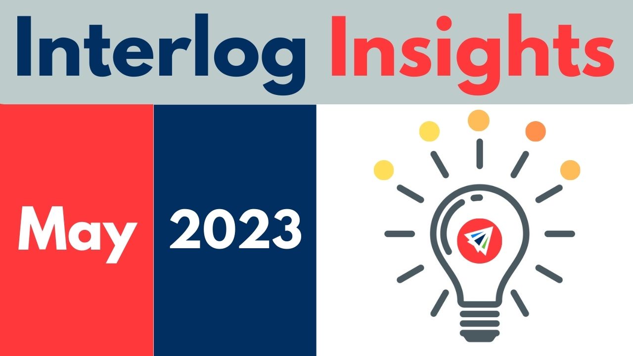 Interlog Insights – May 2023