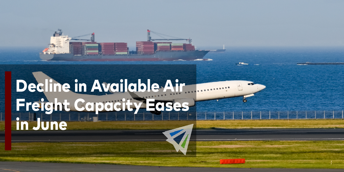 Decline in Available Air Freight Capacity Eases in June