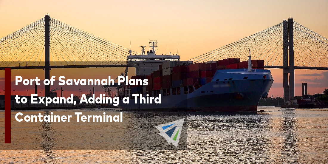 Port of Savannah Plans to Expand, Adding a Third Container Terminal
