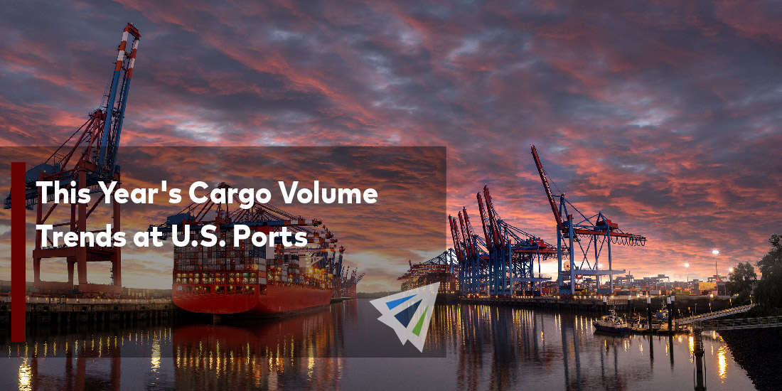 This Year’s Cargo Volume Trends at U.S. Ports