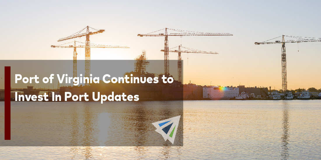 Port of Virginia Continues to Invest In Port Updates