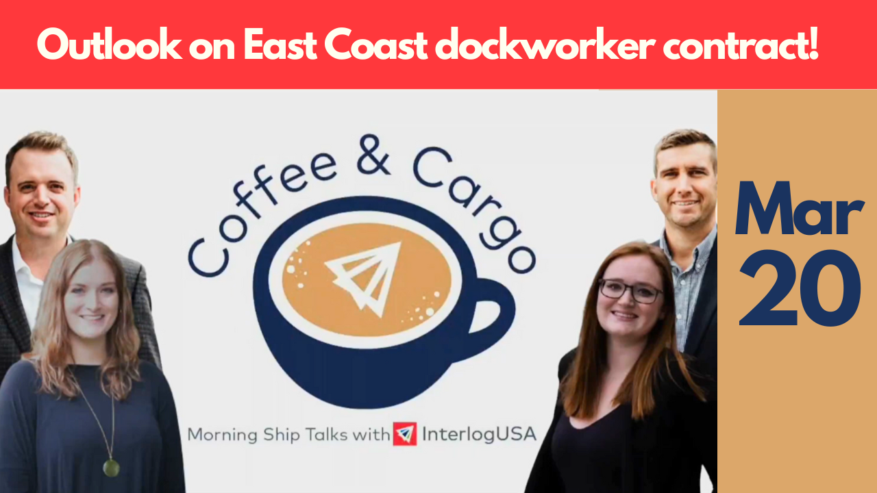 Coffee & Cargo Webinar: March 20th, 2024