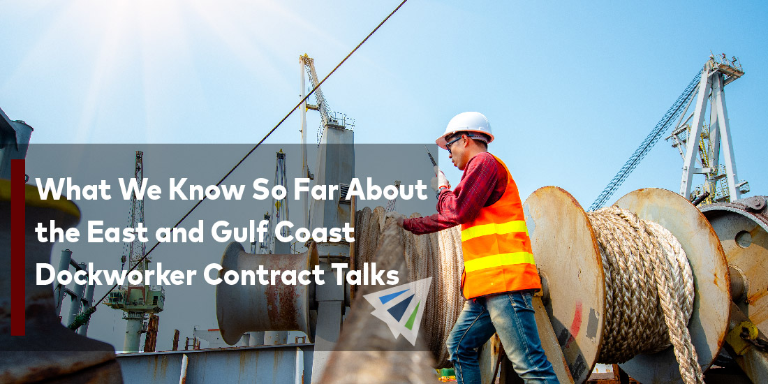 What We Know So Far About the East and Gulf Coast Dockworker Contract Talks