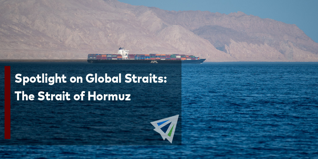 Spotlight on Global Straits: The Strait of Hormuz