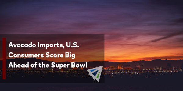 Avocado Imports, U.S. Consumers Score Big Ahead of the Super Bowl-01