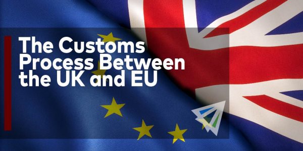 The Customs Process Between the UK and EU [Newsletter Trial]