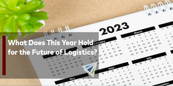 What Does This Year Hold for the Future of Logistics